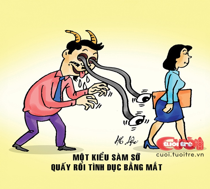 Một kiểu quấy rối tình dục... bằng mắt - Tranh: Hữu Lộc 