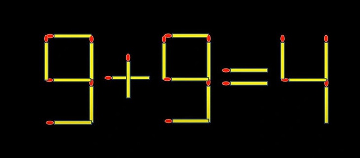 Thử tài IQ: Di chuyển một que diêm để 9+9=4 thành phép tính đúng- Ảnh 1.