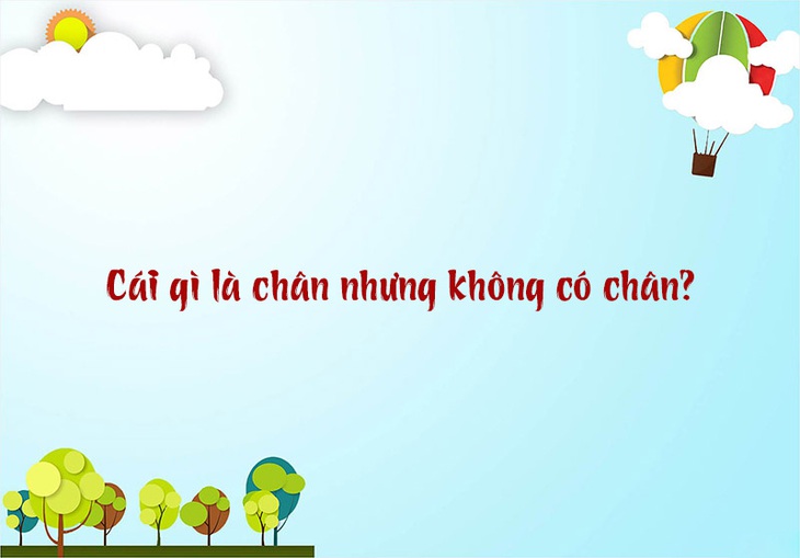 Câu đố hack não: Cái gì ăn thì sống, uống thì chết?- Ảnh 5.