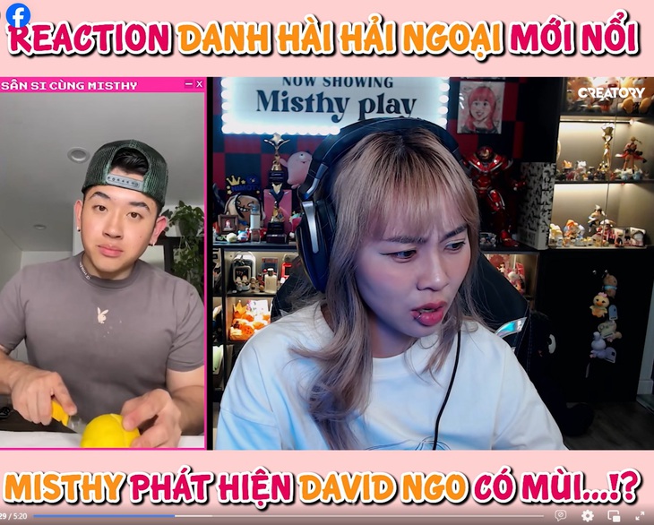 Streamer Misthy làm video reaction liên quan đến David Ngo - Ảnh chụp màn hình