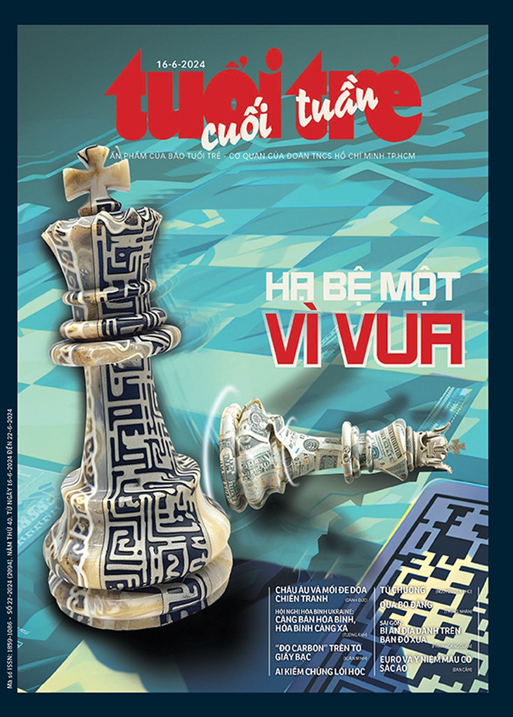 Tuổi Trẻ Cuối Tuần số 22-2024: Hạ bệ một vì vua- Ảnh 1.