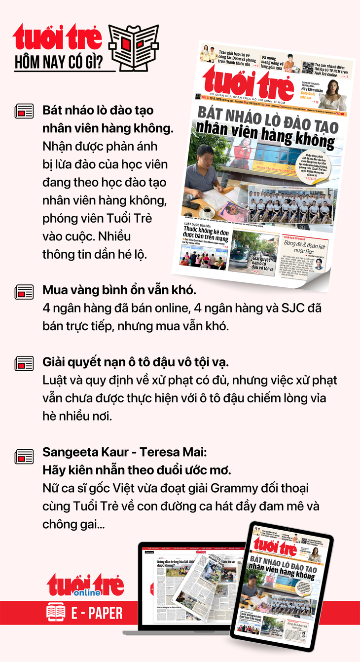 Tin tức chính trên Tuổi Trẻ nhật báo hôm nay 19-6. Để đọc Tuổi Trẻ báo in phiên bản E-paper, mời bạn đăng ký Tuổi Trẻ Sao TẠI ĐÂY