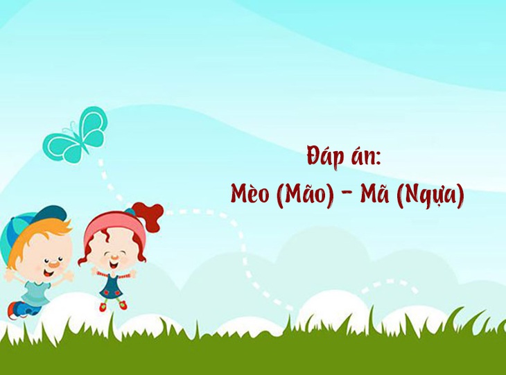 Câu đố hack não: Con gì bỏ đuôi thành ngựa?- Ảnh 2.
