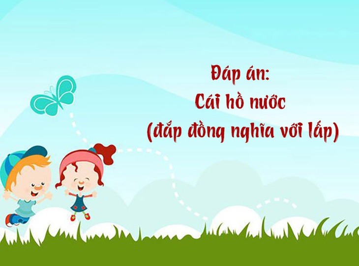 Cái gì càng đắp càng nhỏ?- Ảnh 2.