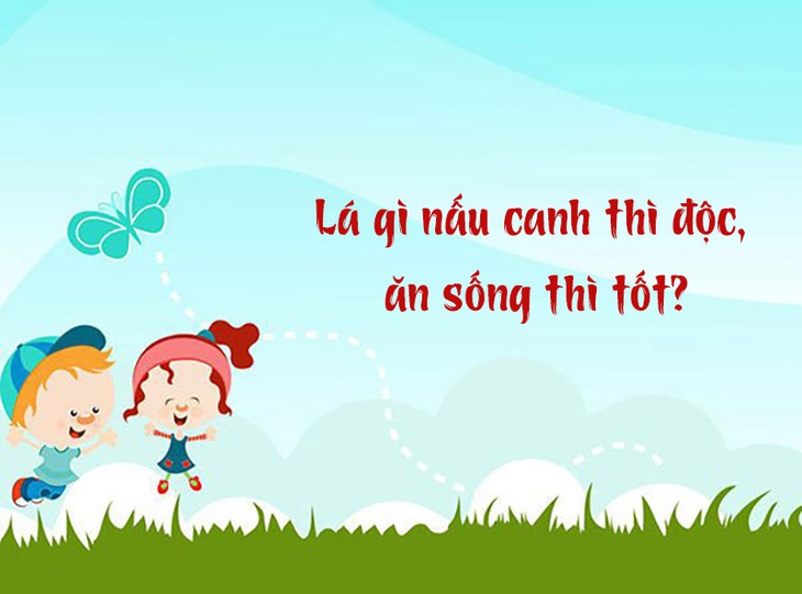 Lá gì nấu canh thì độc, ăn sống thì tốt?- Ảnh 1.