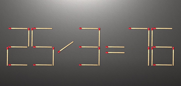 Thử tài IQ: Di chuyển một que diêm để 25/3=76 thành phép tính đúng- Ảnh 1. Thử tài IQ: Di chuyển một que diêm để 25/3=76 thành phép tính đúng- Ảnh 1.