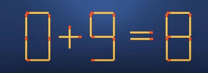 Thử tài IQ: Di chuyển một que diêm để 0+9=8 thành phép tính đúng- Ảnh 1. Thử tài IQ: Di chuyển một que diêm để 0+9=8 thành phép tính đúng- Ảnh 1.
