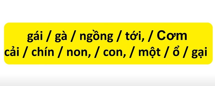 Thử tài tiếng Việt: Sắp xếp các từ sau thành câu có nghĩa (P131) - Ảnh 3.