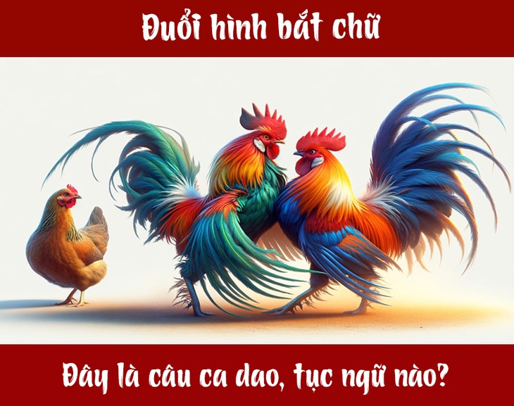 Câu ca dao, tục ngữ 'khó nhằn' này là gì? (P75) - Ảnh 1.