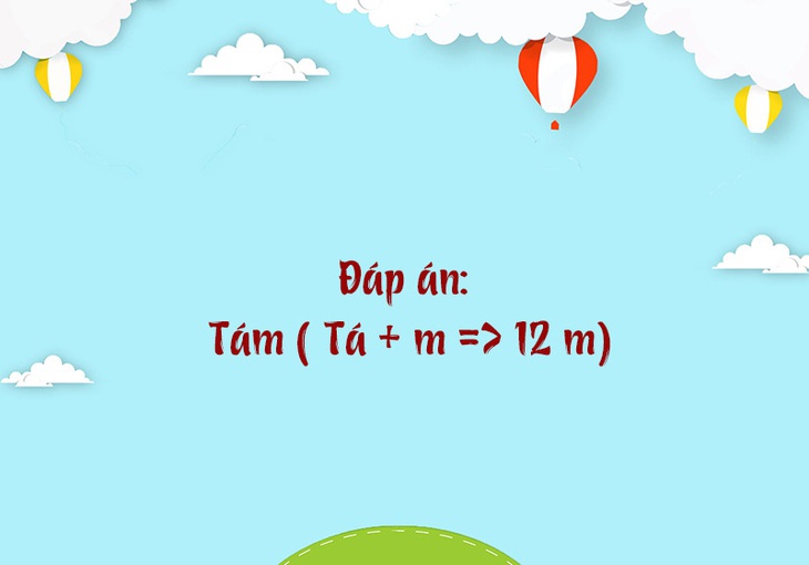 Trong tiếng Việt từ nào có 12 chữ M? - Ảnh 1.