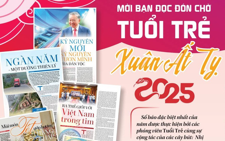 Mời bạn đọc đón chờ Tuổi Trẻ Xuân Ất Tỵ 2025 - Ảnh 2.