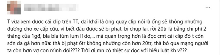 'Không nhường đường cho xe cấp cứu vì sợ mất 20 triệu', dân mạng chỉ ra: 'Xứng đáng bị tước bằng' - Ảnh 1.