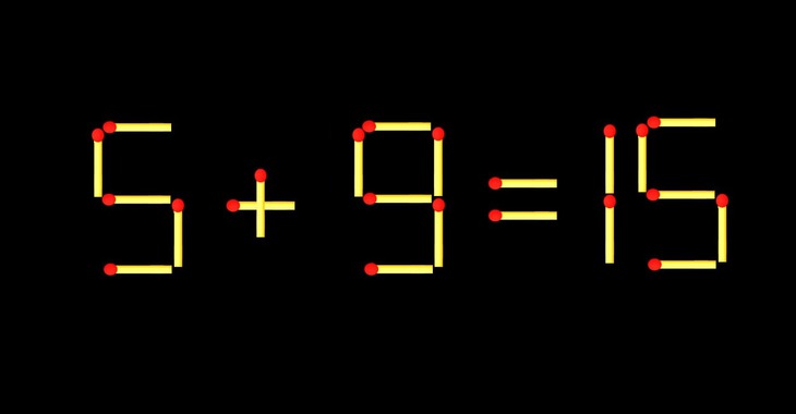 Thử tài IQ: Di chuyển một que diêm để 5+9=15 thành phép tính đúng - Ảnh 1.