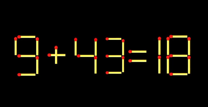 Thử tài IQ: Di chuyển một que diêm để 9+43=18 thành phép tính đúng - Ảnh 1.