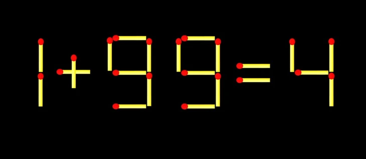 Thử tài IQ: Di chuyển một que diêm để 1+99=4 thành phép tính đúng - Ảnh 1.