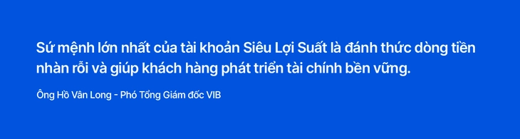 Khách hàng cần ngân hàng giúp khai phóng sức mạnh dòng tiền - Ảnh 2.