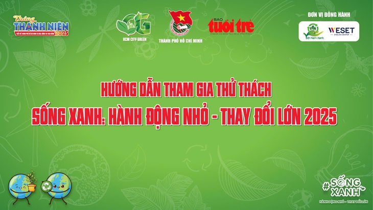 Lan tỏa năng lượng tích cực cùng thử thách sống xanh - Ảnh 2.