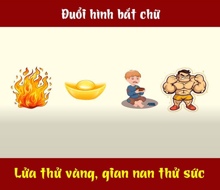 Đây là câu tục ngữ gì (P4) - Ảnh 1.