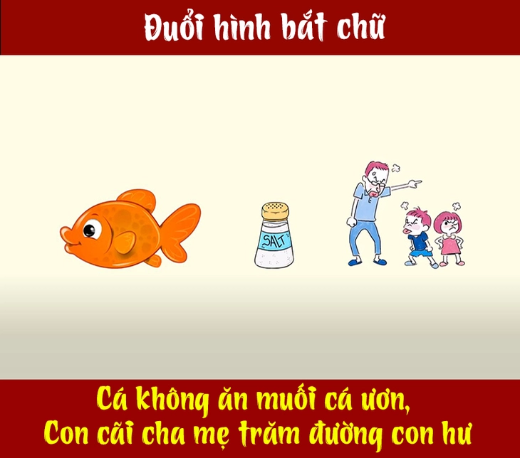 Đây là câu tục ngữ gì (P5) - Ảnh 1.