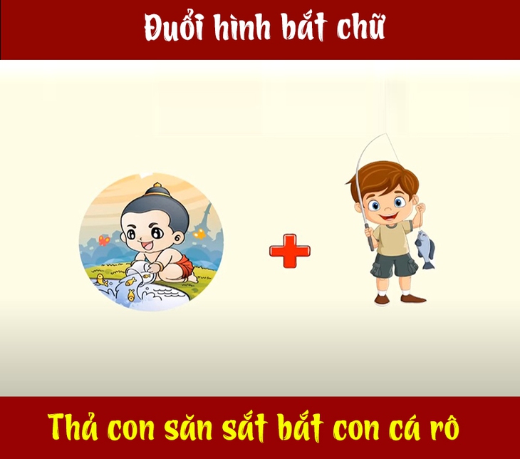 Đây là câu tục ngữ gì (P6) - Ảnh 1.