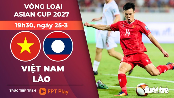 Lịch trực tiếp vòng loại Asian Cup 2027: Việt Nam đấu Lào - Ảnh 1.