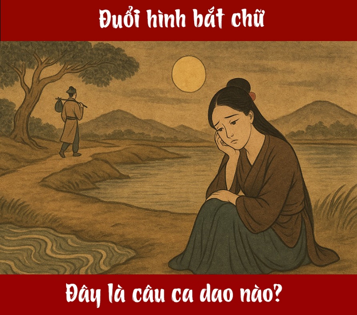 ca dao - Ảnh 1.