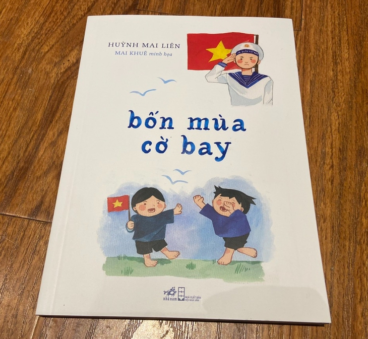 Lời thủ thỉ về biển đảo quê hương - Ảnh 1. Bốn mùa cờ bay - Ảnh 1.