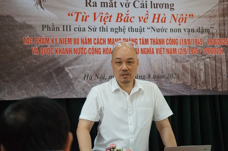 Đường ‘từ Việt Bắc về Hà Nội’ của Chủ tịch Hồ Chí Minh lên sân khấu cải lương - Ảnh 2. Đường ‘từ Việt Bắc về Hà Nội’ của Chủ tịch Hồ Chí Minh lên sân khấu cải lương - Ảnh 2.
