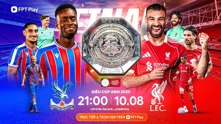 Việt Nam có bản quyền Siêu cúp Anh 2025 giữa Liverpool và Crystal Palace - Ảnh 1.