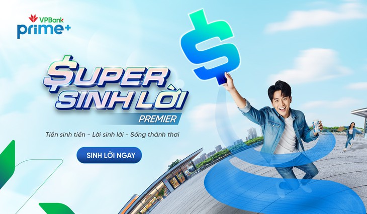 Khác biệt vượt trội của VPBank Super Sinh lời Premier - Ảnh 1.