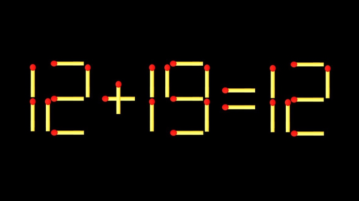 Thử tài IQ: Di chuyển một que diêm để 12+19=12 thành phép tính đúng - Ảnh 1.