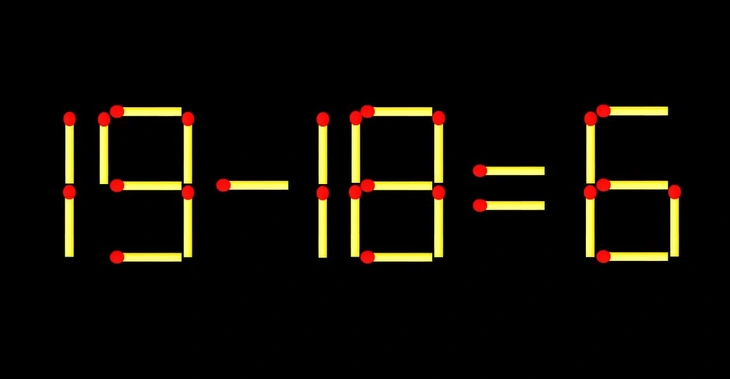 Thử tài IQ: Di chuyển một que diêm để 19-18=6 thành phép tính đúng - Ảnh 1.