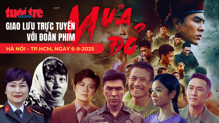 Đoàn phim Mưa đỏ và nhạc sĩ Nguyễn Văn Chung giao lưu trực tuyến với bạn đọc Tuổi Trẻ - Ảnh 5.