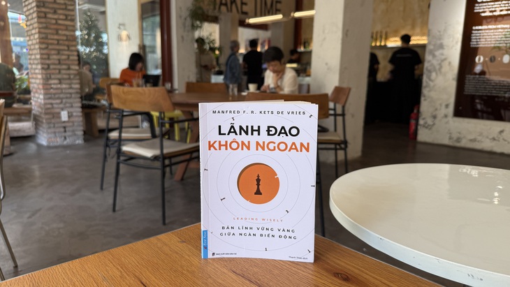 Lãnh đạo khôn ngoan - Ảnh 2.