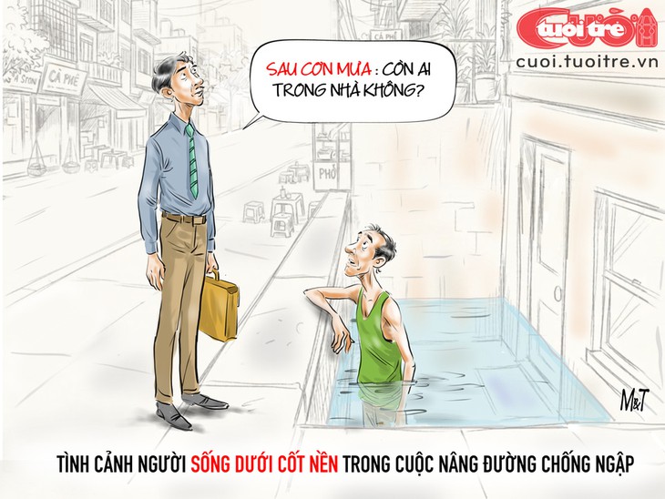 (Nháp) Nâng cốt nền, nước lại tìm nhà thấp hơn - Ảnh 1.