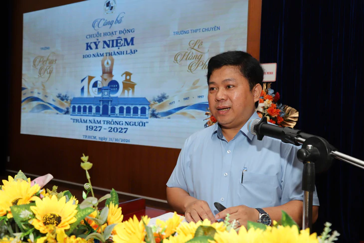 Trường THPT chuyên Lê Hồng Phong, TP.HCM công bố chuỗi hoạt động kỷ niệm 100 năm thành lập - Ảnh 5.