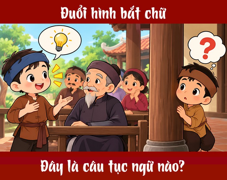 Tục ngữ quen thuộc này là gì? (P36) - Ảnh 1.