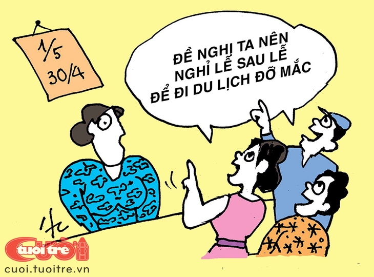 Nhân viên công ty muốn được nghỉ lễ... sau lễ - Ảnh 1.