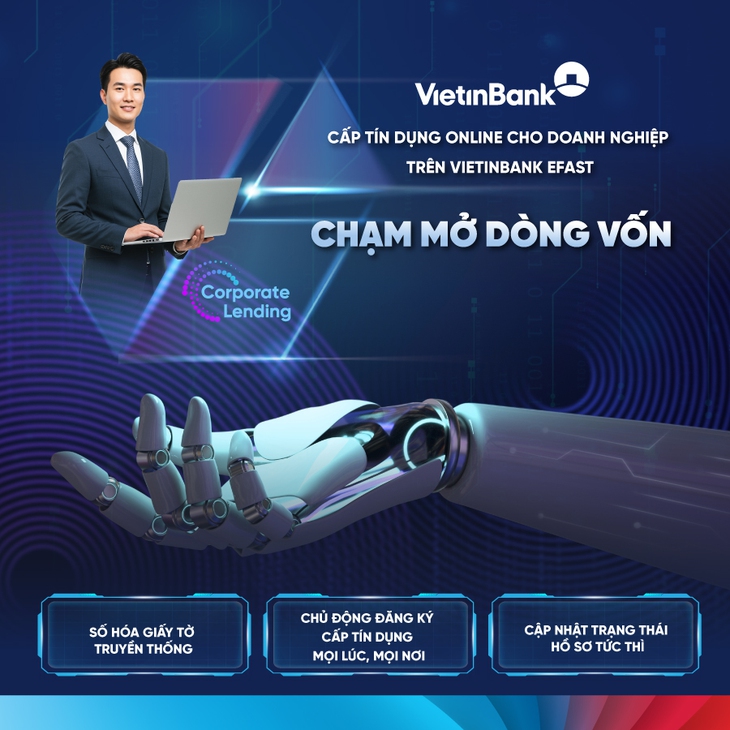 VietinBank số hóa 100% quy trình cấp tín dụng doanh nghiệp - Ảnh 1.
