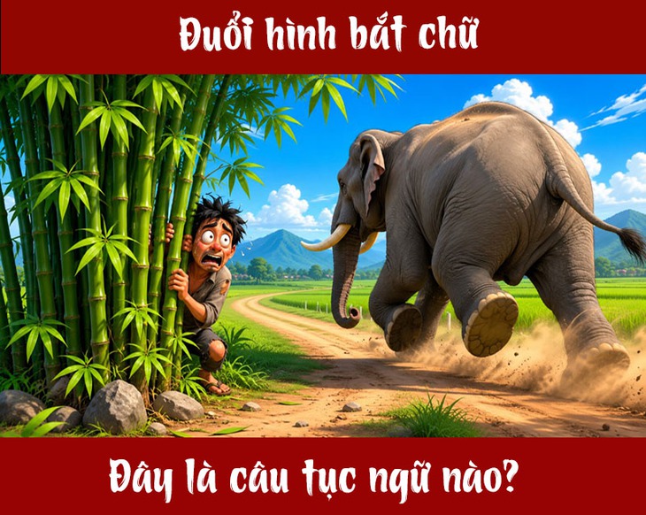 Thành ngữ quen thuộc này là gì? (P95) - Ảnh 1.