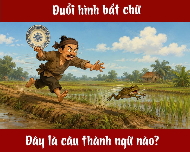 Thành ngữ 'khó nhằn' này là gì? (P2) - Ảnh 1.