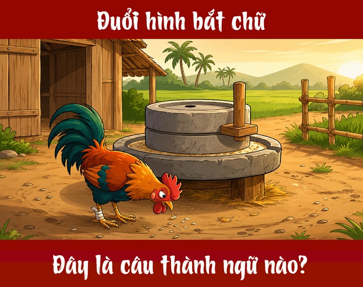 Thành ngữ 'khó nhằn' này là gì? (P11) - Ảnh 1.