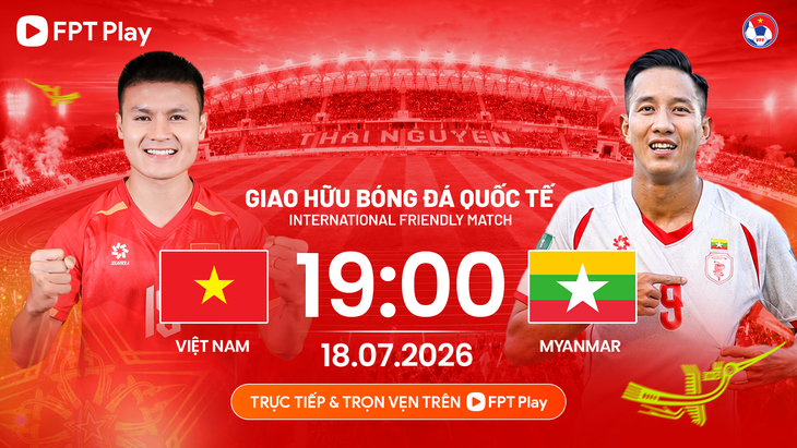Lịch trực tiếp giao hữu giữa tuyển Việt Nam với Myanmar - Ảnh 1.