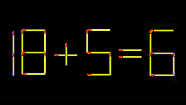 Thử tài IQ: Di chuyển một que diêm để 18+5=6 thành phép tính đúng - Ảnh 1.