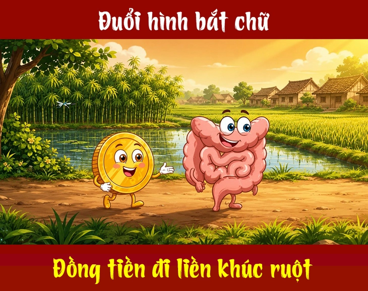 Tục ngữ quen thuộc này là gì? (P25) - Ảnh 1.