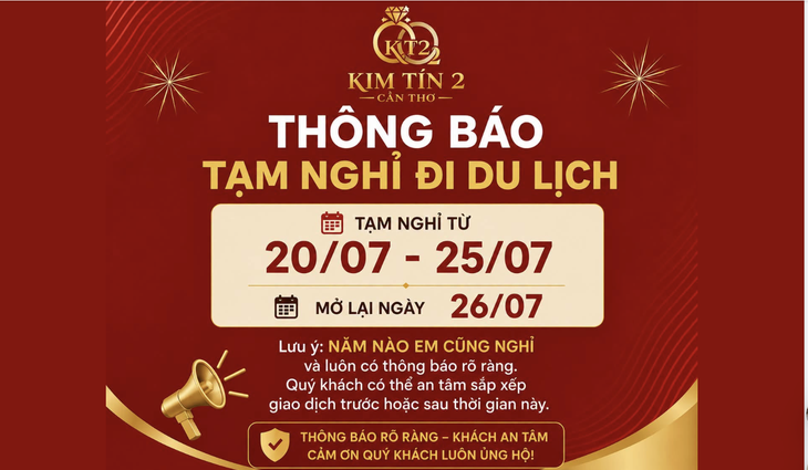 Lý do tiệm vàng nổi tiếng ở Cần Thơ ra thông báo tạm “nghỉ hè” - Ảnh 2.