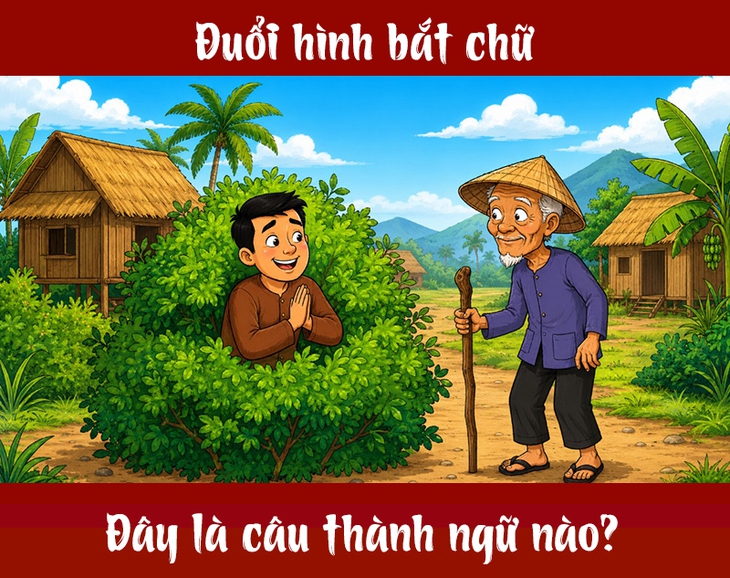 Thành ngữ quen thuộc này là gì? (P106) - Ảnh 1.