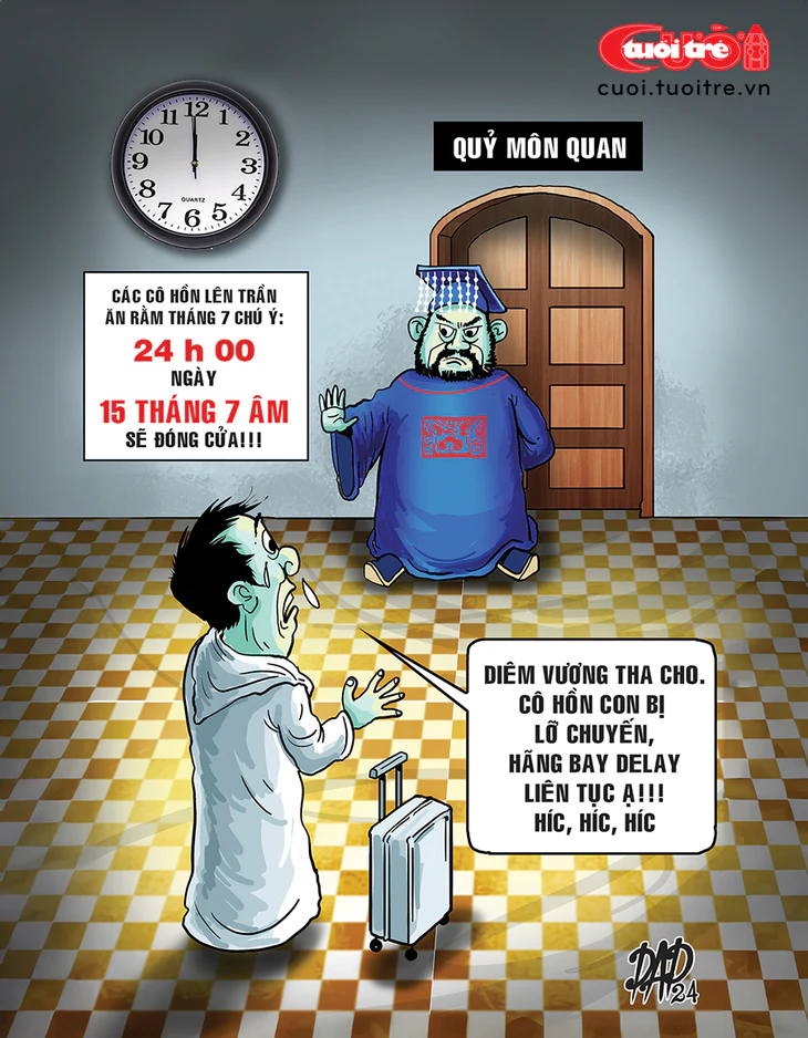 Cô hồn bị delay đúng rằm tháng 7 - Ảnh 1.
