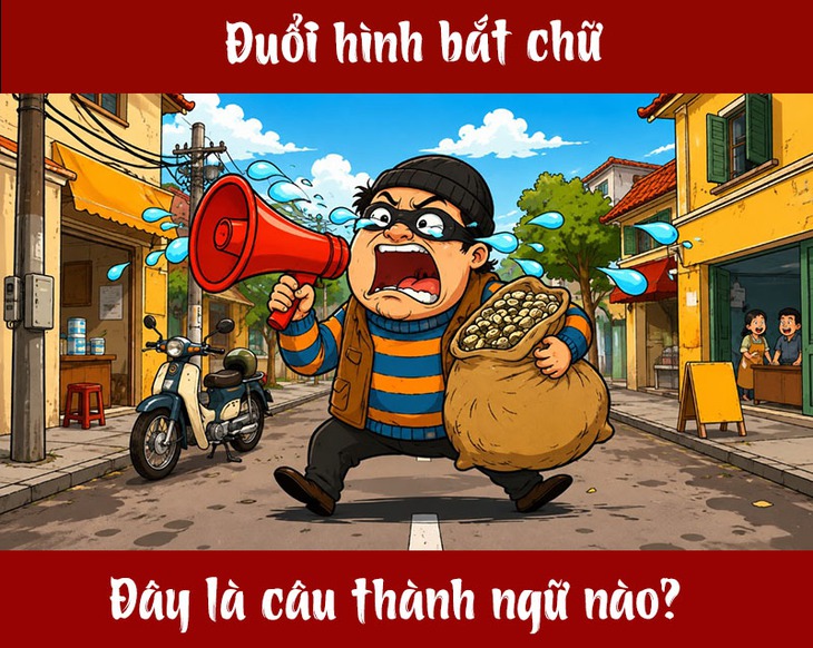 Thành ngữ 'khó nhằn' này là gì? (P15) - Ảnh 1.