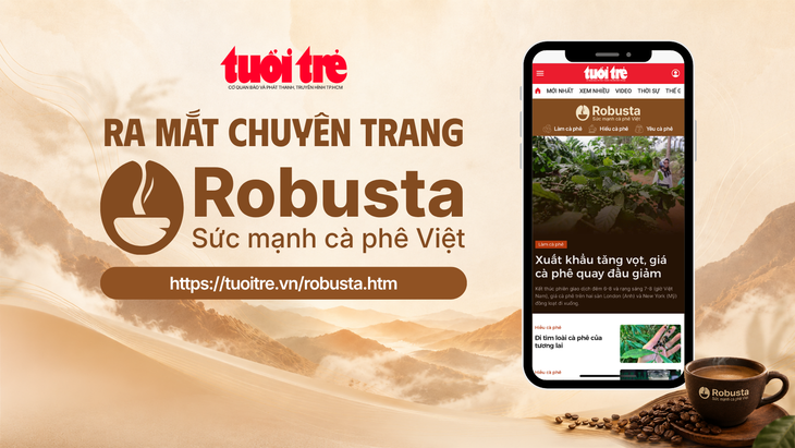 Báo Tuổi Trẻ ra mắt chuyên trang "Robusta - Sức mạnh cà phê Việt" - Ảnh 1.